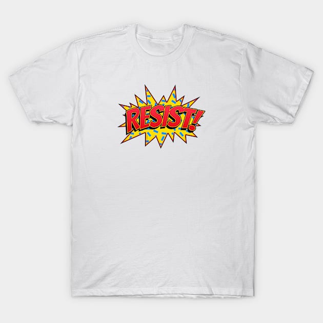 Resist T-Shirt by SeattleDesignCompany